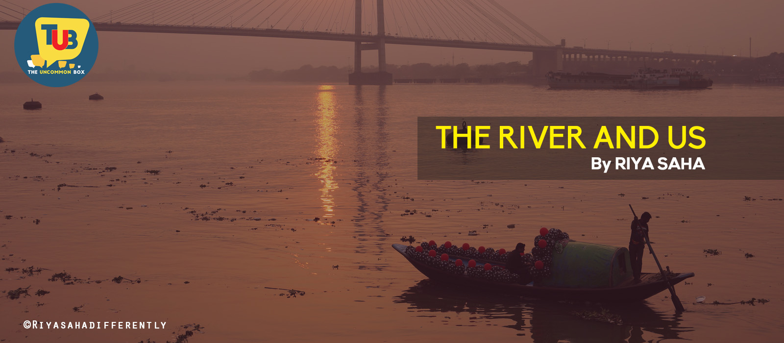 The River & Us by Riya Saha