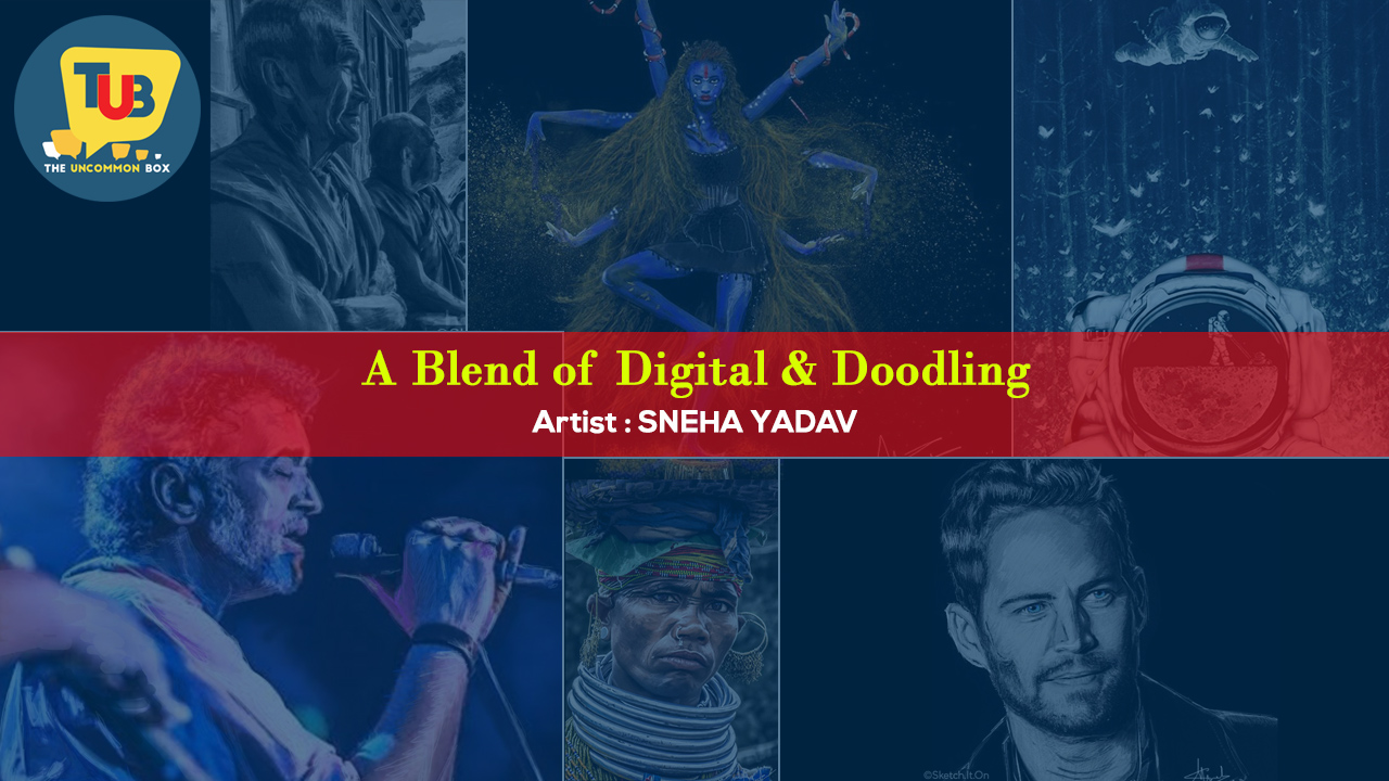 A Blend of Digital & Doodling – Artist Sneha Yadav