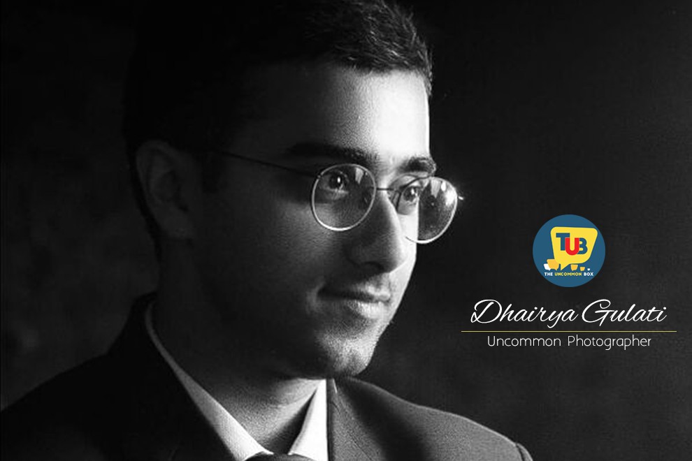 Looking Into A Photographer’s Soul – Dhairya Gulati Be Inspired Photographer