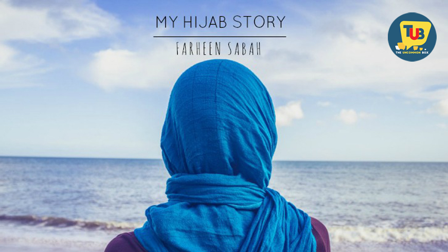 My Hijab Story – By Farheen Sabah My Hijab Story