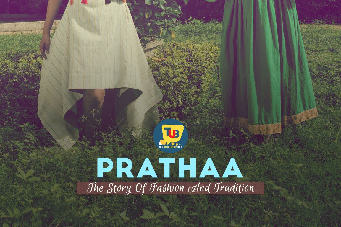 Prathaa – The Story Of Fashion And Tradition Prathaa - The Story Of Fashion And Tradition